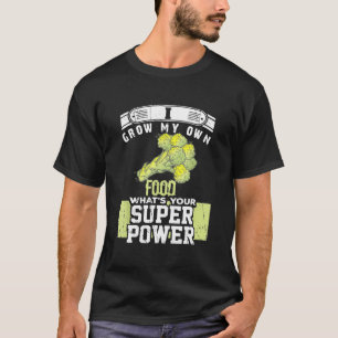 Camiseta Cultivo mi propia comida, ¿cuál es tu superpotenci