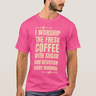 Camiseta Culto al café en la mañana amigo