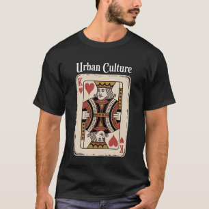 Camiseta Cultura Urbana Ropa Urbana - Rey de Corazones