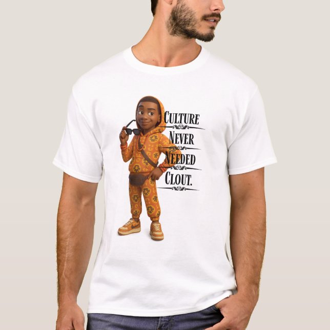 Camiseta Culture Never Needed Clout,Pixarstyle 3D (Anverso)