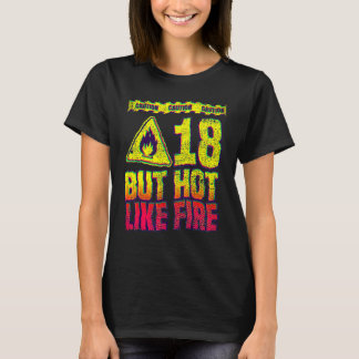 Camiseta Cumpleaños 18. 18 Años Pero Caliente Como Fuego. D