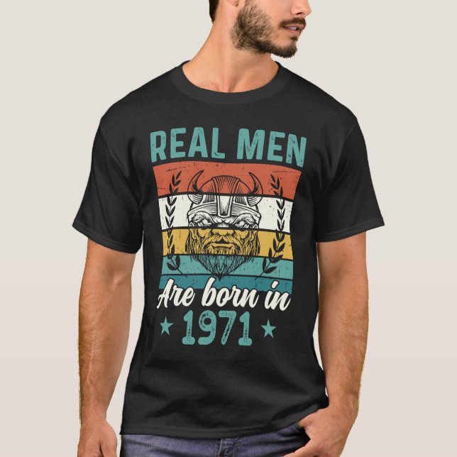 Camiseta Cumpleaños 1971 Nacieron Hombres Reales En 1971 (Anverso)