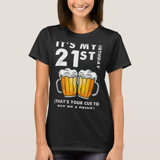 Camiseta Cumpleaños 21 Es Hora De Comprar Una Bebida Divert (Anverso)