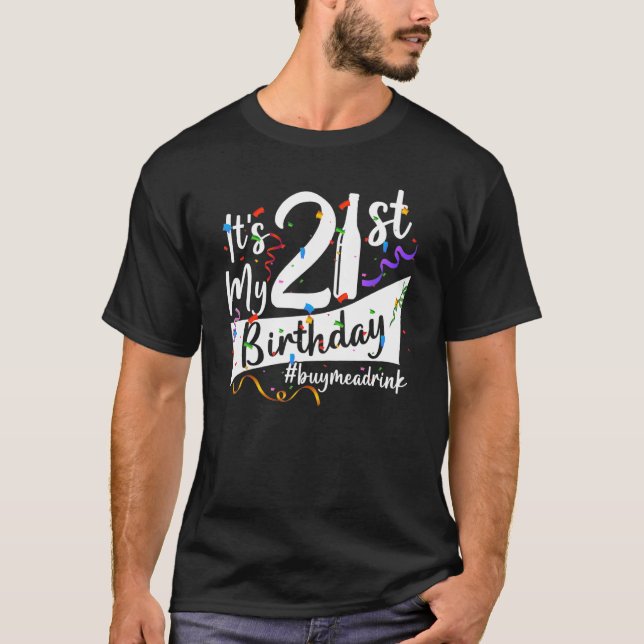 Camiseta Cumpleaños 21 es mi cumpleaños 21 años B (Anverso)