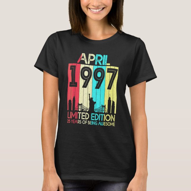 Camiseta Cumpleaños 25  Abril 1997  25 Años (Anverso)