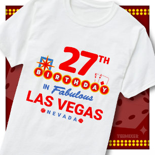 Camiseta Cumpleaños 27 cartel de bienvenida Las Vegas Fiest