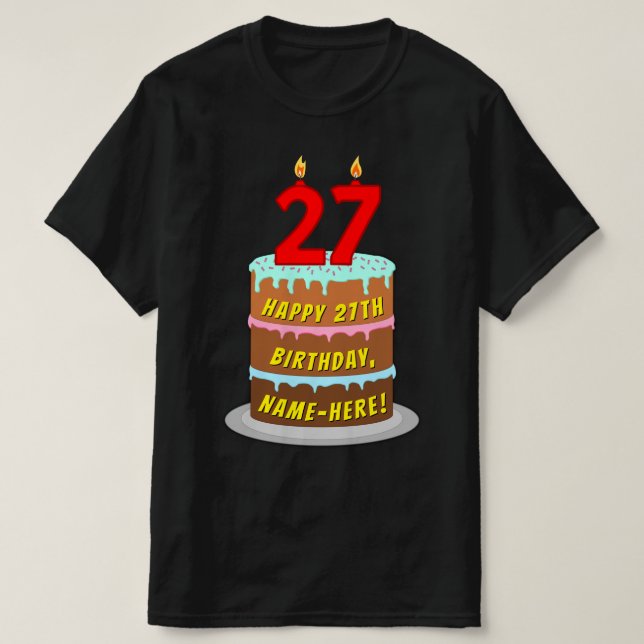 Camiseta Cumpleaños 27 — Torta de diversión y velas, con no (Diseño del anverso)