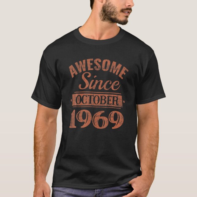 Camiseta Cumpleaños 365 Increíble desde octubre de 1969 Cum (Anverso)