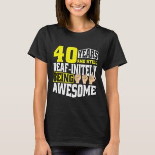 Camiseta Cumpleaños 40 Años De Ser Increíble