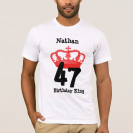 Camiseta Cumpleaños 47 o CUALQUIE rey Custom Name del