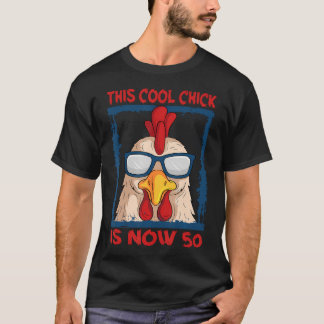 Camiseta Cumpleaños 50 de gallina Par de granja Cool Chick