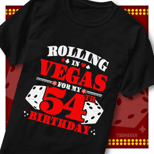 Camiseta Cumpleaños 54 en Las Vegas Fiesta de Dados de Casi