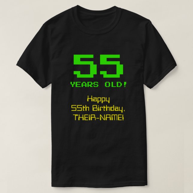 Camiseta Cumpleaños 55: Divertido, 8 bits, Nerdy / Geeky "5 (Diseño del anverso)