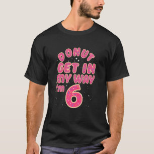 Camiseta Cumpleaños 6 de niños, Donut No te metas en mi cam