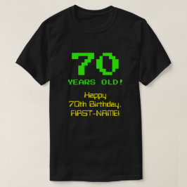 Camiseta Cumpleaños 70: Divertido, 8 bits, Nerdy / Geeky "7