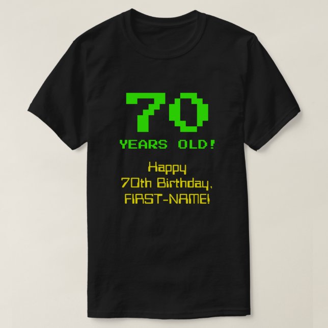 Camiseta Cumpleaños 70: Divertido, 8 bits, Nerdy / Geeky "7 (Diseño del anverso)