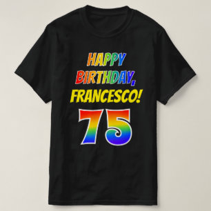 Camiseta Cumpleaños 75 — Negrita, diversión, arco iris 