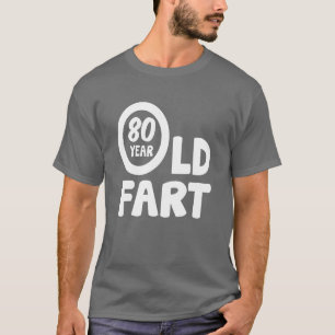 Camiseta Cumpleaños 80 80 años de edad Pedo Amigos divertid