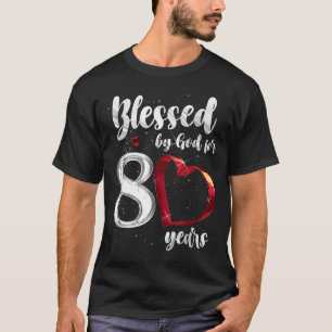 Camiseta Cumpleaños 80 Bendecido Por Dios Por 80 Años Cumpl