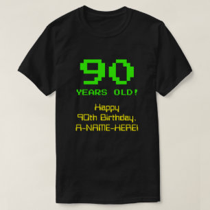 Camiseta Cumpleaños 90: Diversión, 8-Bit Look, Nerdy / Geek