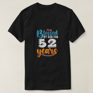 Camiseta Cumpleaños bendecido por Dios por 52 años