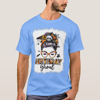 Camiseta Cumpleaños blanqueado Ghoul Messy Bun Cumpleaños H