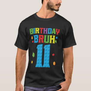 Camiseta cumpleaños Bruh 11 años Master Builder Ladrillo 11