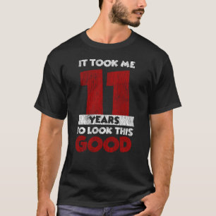 Camiseta Cumpleaños De 11 Años Me Tomó Verse Bien 11º Cumpl