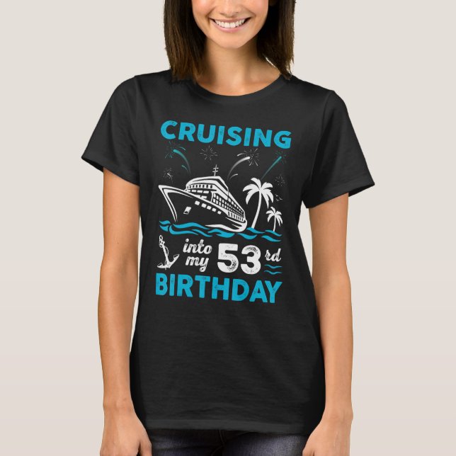 Camiseta Cumpleaños de 53 años que cruza en mi cumpleaños n (Anverso)