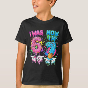 Camiseta Cumpleaños de 7 años goteando tenía 6 ahora tengo
