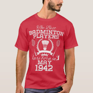 Camiseta Cumpleaños de 82 años en mayo de 1942 Mejor Badmin