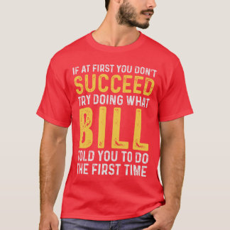 Camiseta Cumpleaños de Bill Si al principio no lo consigues