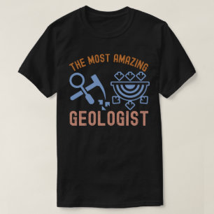 Camiseta Cumpleaños de Geología, el Geólogo Más Asombroso