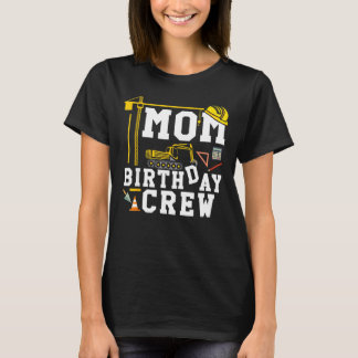 Camiseta Cumpleaños de la mamá de la construcción