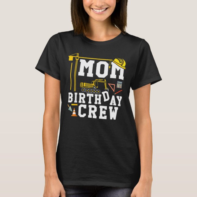 Camiseta Cumpleaños de la mamá de la construcción (Anverso)
