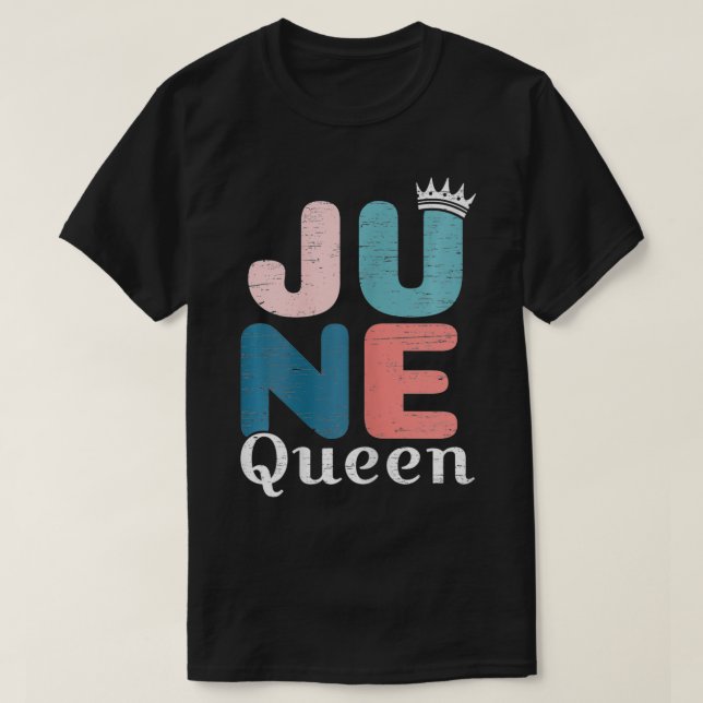 Camiseta Cumpleaños de la Reina de Junio de las Mujeres1 (Diseño del anverso)