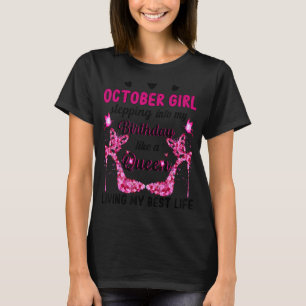 Camiseta Cumpleaños De Las Mujeres Octubre Chica Reina
