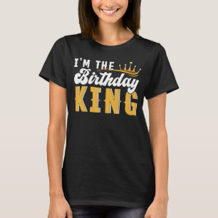 Camiseta Cumpleaños de las Parejas Soy el Rey de Cumpleaños