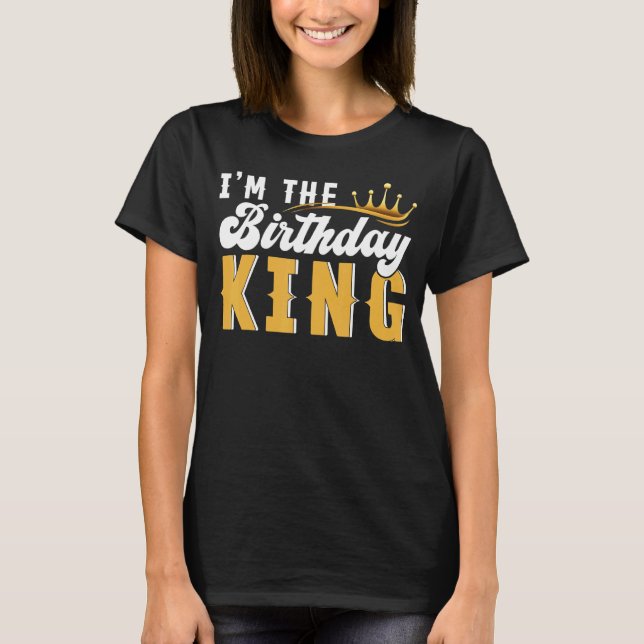 Camiseta Cumpleaños de las Parejas Soy el Rey de Cumpleaños (Anverso)