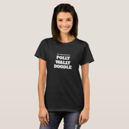 Camiseta Cumpleaños de Navidad Aniversario POLLY WADDLE DOO