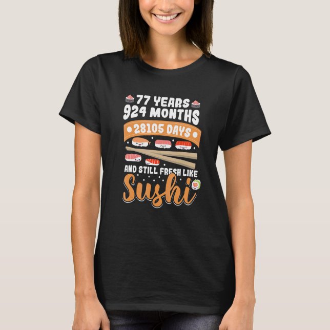 Camiseta Cumpleaños de Sushi de 77 años (Anverso)