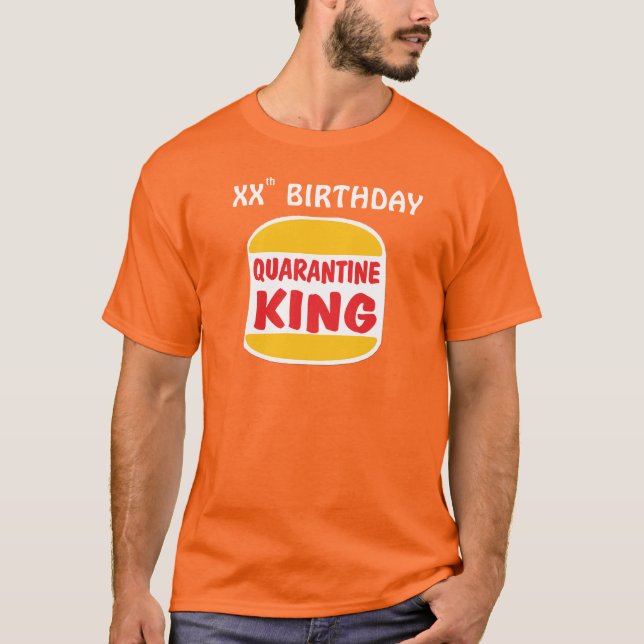 Camiseta Cumpleaños del Rey Cuarentena (Anverso)