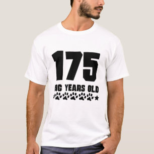 Camiseta Cumpleaños divertido de 175 años del perro 25to