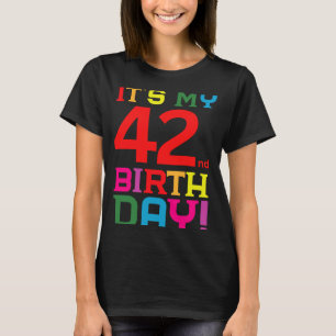 Camiseta Cumpleaños feliz, colorido y de 42 años, es mi cua