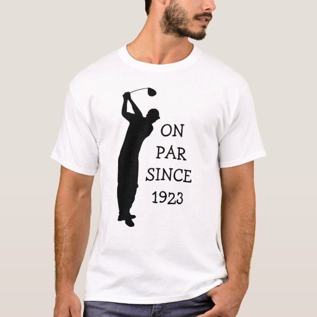 Camiseta Cumpleaños Golfer Funny 100 feliz papá Par Humor (Anverso)