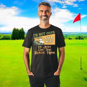 Camiseta Cumpleaños Gracioso Sobre El Golf Hill