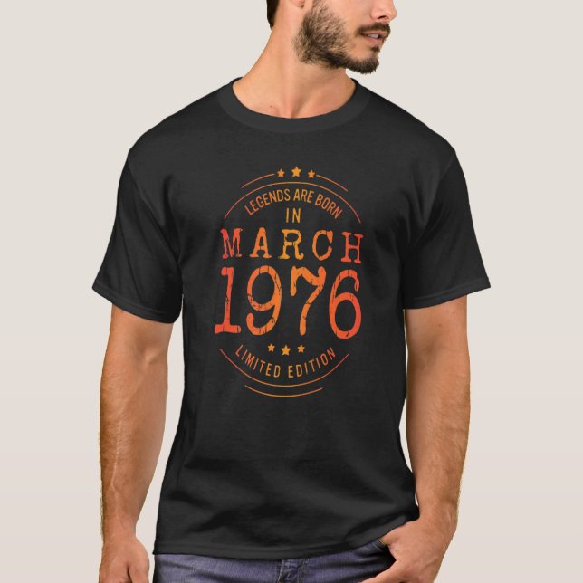 Camiseta Cumpleaños Marzo 1976 Año Leyendas Usadas (Anverso)