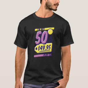 Camiseta Cumpleaños No tengo 50, solo tengo 49 95$ más Dive