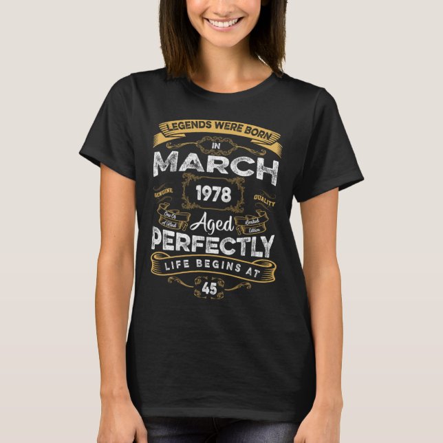 Camiseta Cumpleaños número 45 Leyendas nacidas en marzo de  (Anverso)