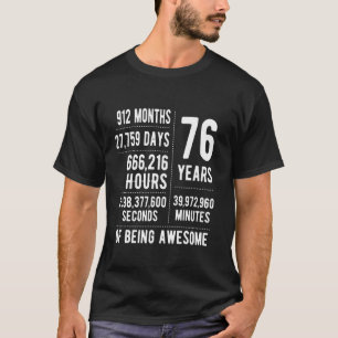 Camiseta Cumpleaños número 76 hombres mujeres divertido 76 